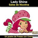 Lady Shine (Sal de Nicotina)